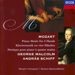 Mozart: Piano Music for 4 Hands by Mozart ;   George Malcolm ,   András Schiff