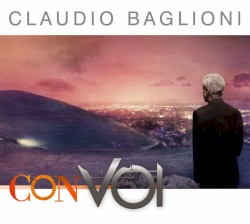 ConVoi by Claudio Baglioni