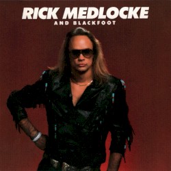Rick Medlocke and Blackfoot by Blackfoot