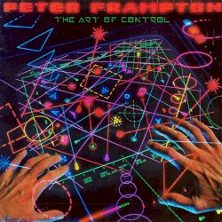 The Art of Control by Peter Frampton