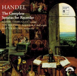 The Complete Sonatas for Recorder by George Frideric Handel ;   Marion Verbruggen ,   Ton Koopman ,   Jaap ter Linden