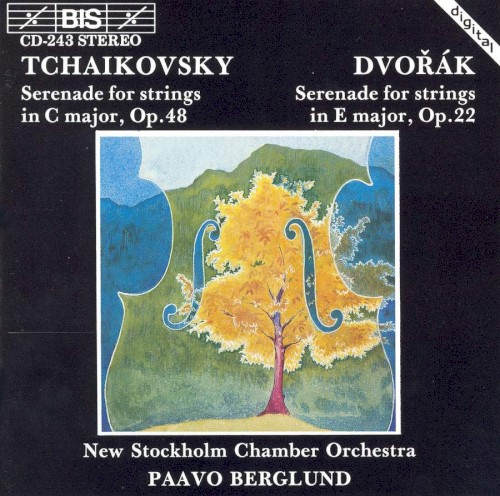 Tchaikovsky: Serenade for Strings in C major, op. 48 / Dvořák: Serenade for Strings in E major, op. 22