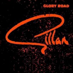 Glory Road by Gillan