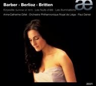 Anne-Catherine Gillet, soprano : Samuel Barber - Hector Berlioz - Benjamin Britten by Anne-Catherine Gillet