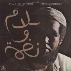 Peace and Rhythm by Idris Muhammad