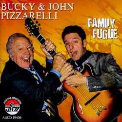 Family Fugue by Bucky  and   John Pizzarelli