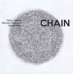 Chain by Yedo Gibson ,   Hernani Faustino ,   Vasco Trilla