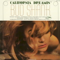 California Dreamin' by Bud Shank