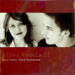 Aire & Angels II by Aire & Angels ,   Siri Gjære ,   Tord Gustavsen