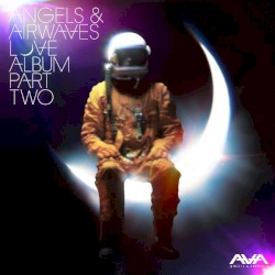 LOVE: Part Two by Angels & Airwaves