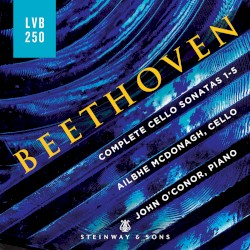 Complete Cello Sonatas 1–5 by Beethoven ;   Ailbhe McDonagh ,   John O’Conor