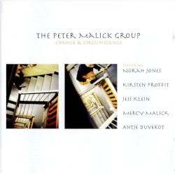 Chance & Circumstance by The Peter Malick Group