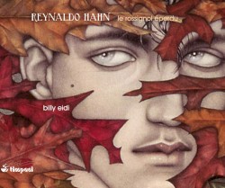 Le rossignol éperdu by Reynaldo Hahn ;   Billy Eidi