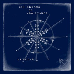 Hexadic by Six Organs of Admittance