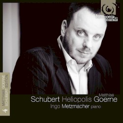 Heliopolis by Franz Schubert ;   Matthias Goerne ,   Ingo Metzmacher