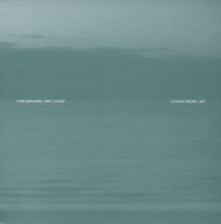 Oceanic Feeling-Like by Chris Abrahams  /   Mike Cooper