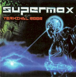 Terminal 2002 by Supermax