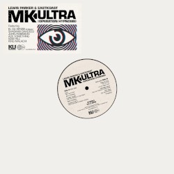 MK Ultra (Operation Hypnosis) by Lewis Parker  &   Eastkoast
