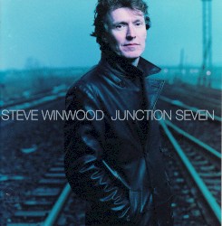 Junction Seven by Steve Winwood