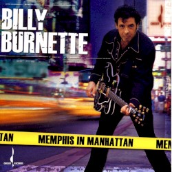Memphis in Manhattan by Billy Burnette
