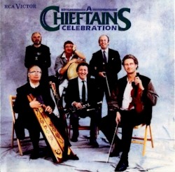 A Chieftains Celebration by The Chieftains