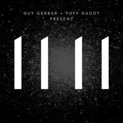 11 11 by Guy Gerber  +   Puff Daddy