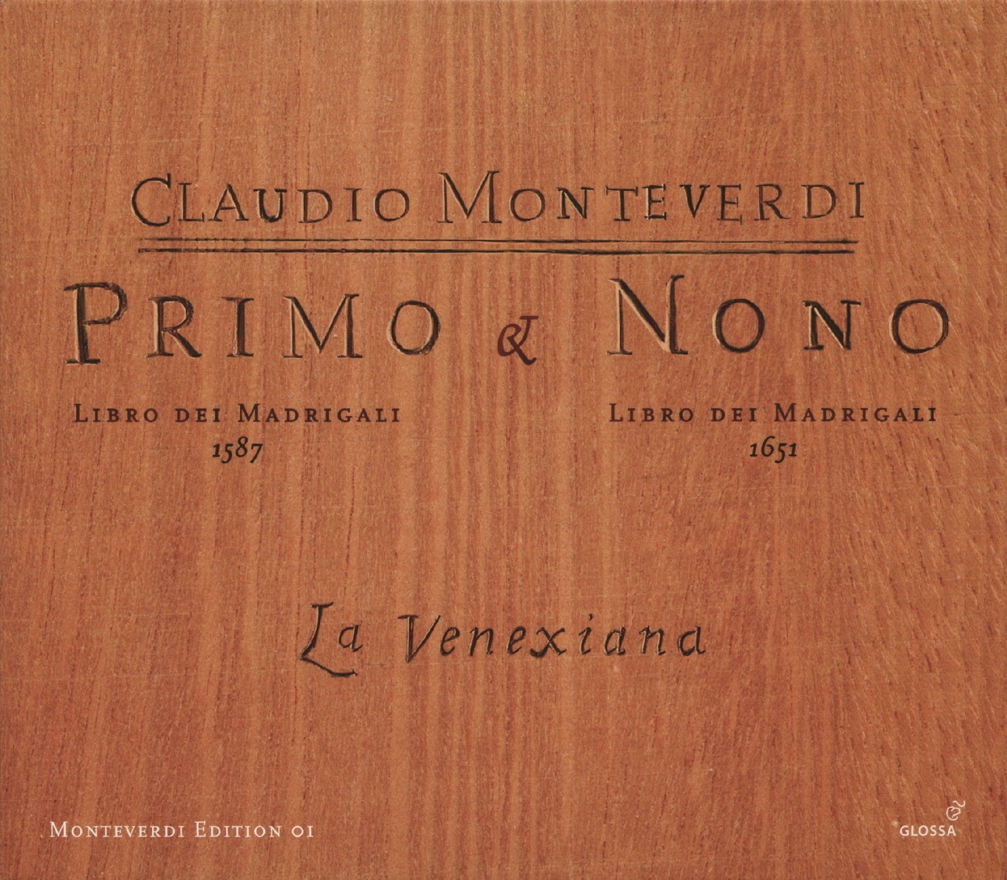 Primo Libro dei Madrigali / Nono Libro dei Madrigali by Claudio Monteverdi ;   La Venexiana ,   Claudio Cavina
