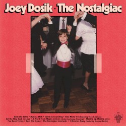 The Nostalgiac by Joey Dosik