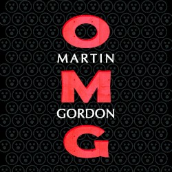 OMG by Martin Gordon