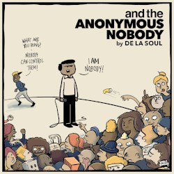 and the Anonymous Nobody… by De La Soul