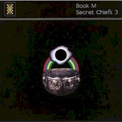 Book M by Secret Chiefs 3