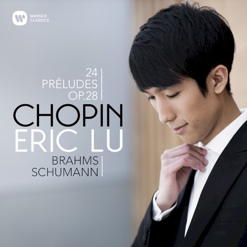 Chopin: 24 Préludes, op. 28 / Brahms / Schumann