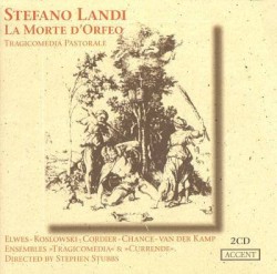 La Morte D'Orfeo by Stefano Landi  &   Stephen Stubbs