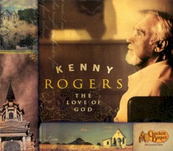 The Love of God by Kenny Rogers