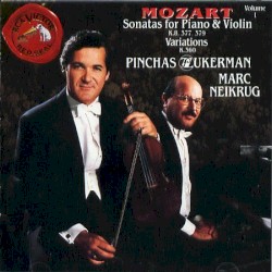 Sonatas for Piano & Violin, Volume 1 by Mozart ;   Pinchas Zukerman ,   Marc Neikrug