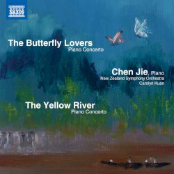The Butterfly Lovers & The Yellow River Piano Concertos by 殷承宗 ,  盛礼洪 ,   储望华 ,   刘庄 ,   石叔诚 ,   许斐星 ,   陈钢 ,   何占豪 ,   Jie Chen ,   Carolyn Kuan  &   New Zealand Symphony Orchestra