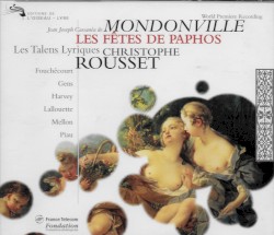 Mondonville: Les Fêtes De Paphos by Jean Joseph Cassanéa de Mondonville
