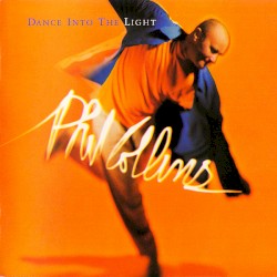 Dance Into the Light by Phil Collins