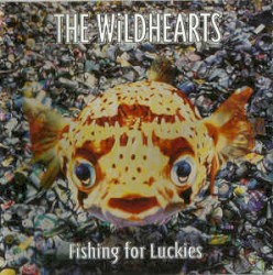 Fishing for Luckies by The Wildhearts