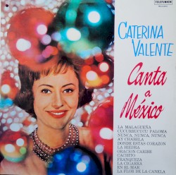Canta a México by Caterina Valente  With   Werner Mueller Y Su Orquesta