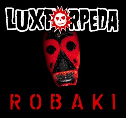 Robaki by Luxtorpeda