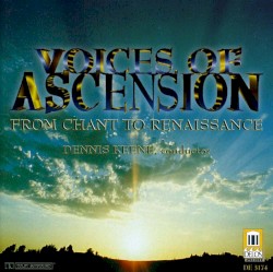 From Chant to Renaissance by Voices of Ascension
