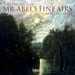 Mr Abel's Fine Airs by Carl Friedrich Abel ;   Susanne Heinrich