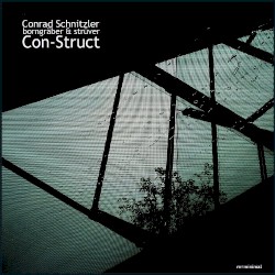 Con-Struct by Conrad Schnitzler  &   Borngräber & Strüver