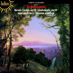 Kerner Lieder, op. 35 / Liederkreis, op. 39 by Schumann ;   Margaret Price ,   Graham Johnson