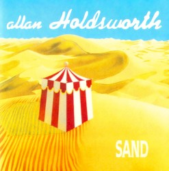 Sand by Allan Holdsworth
