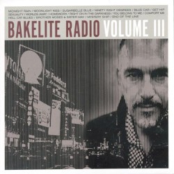 Bakelite Radio, Vol. 3 by Bakelite Radio