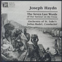 The Seven Last Words by Joseph Haydn ,   Orchestra of St. Luke’s  &   Julius Rudel