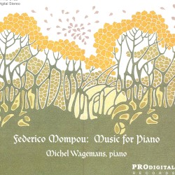 Music for Piano by Federico Mompou ;   Michel Wagemans