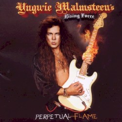 Perpetual Flame by Yngwie J. Malmsteen’s Rising Force